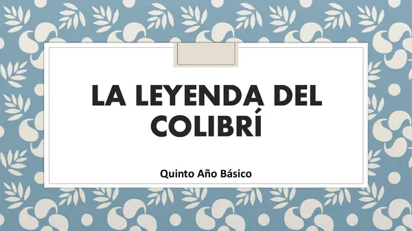 ppt la leyenda del colibri -quinto básico