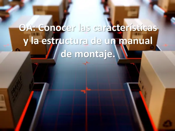 caracteristicas y estructura del manual de montaje