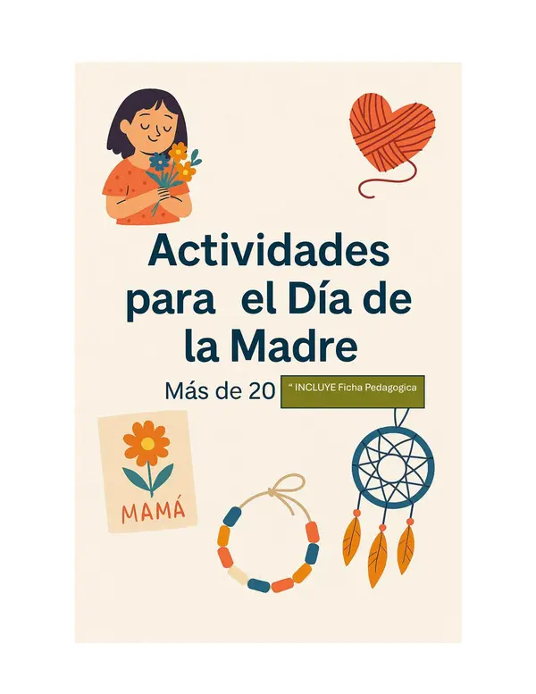 ACTIVIDADES PARA EL DIA DE LA MADRE, ORDENADAS POR CICLO