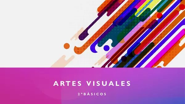 Artes visuales 2° básico