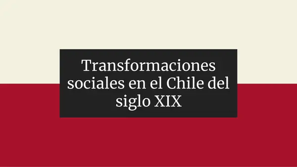 Transformaciones sociales en el Chile S.XIX