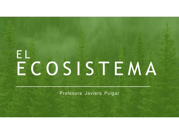 PPT sobre el ecosistema 1ero Medio