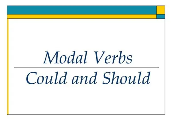Modal Verbs Could and Should
