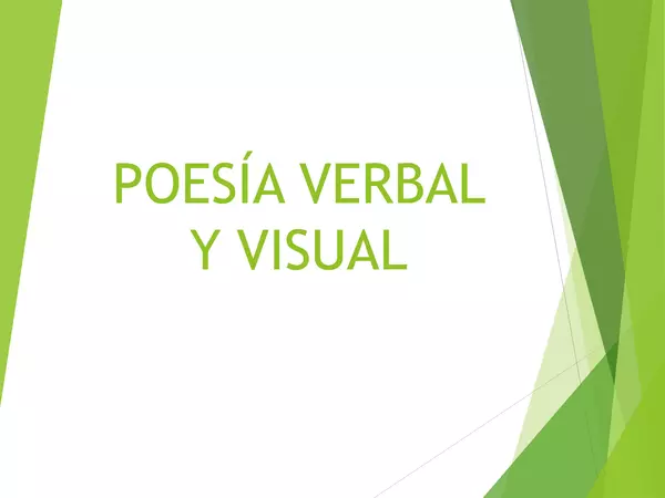PRESENTACION POESIA VERBAL Y VISUAL, CUARTA UNIDAD, LENGUAJE, 2 MEDIO