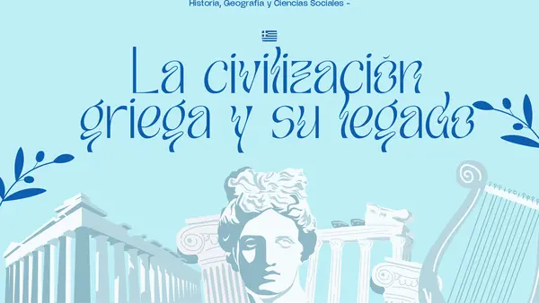 La civilización Griega y su legado