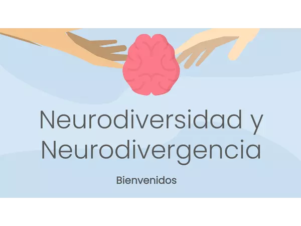 Neurodiversidad y Neurodivergencia