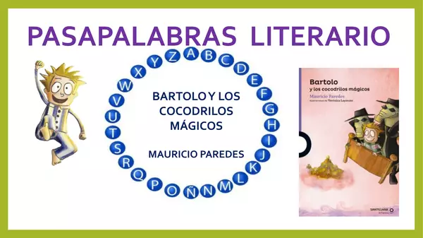 Pasapalabra literario "Bartolo y los cocodrilos mágicos" de Mauricio Paredes