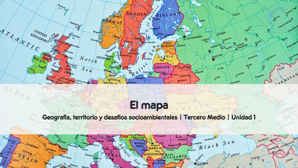 El mapa y sus características | Geografía, territorio y desafíos socioambientales