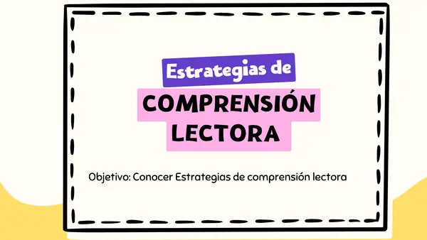 Clase: Estrategias de Comprensión Lectora (Antes, Durante y Después de la lectura)