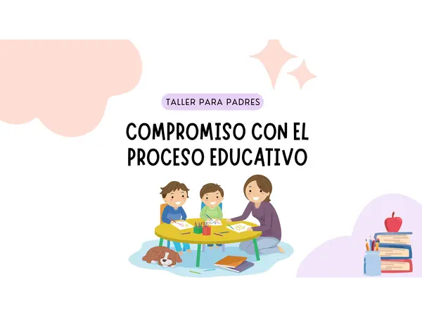 Taller para padres "compromiso con el proceso educativo"