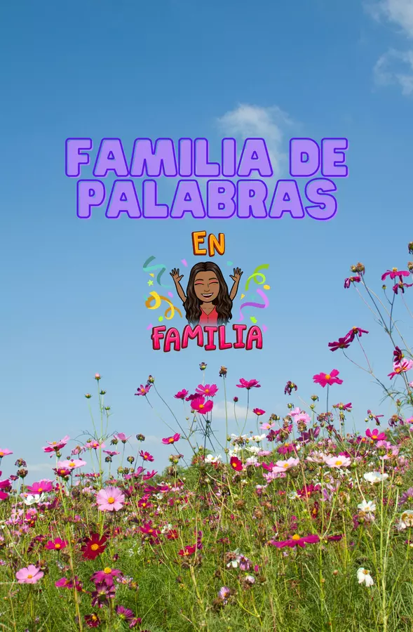 FAMILIA DE PALABRAS