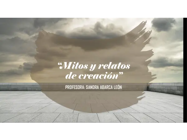 “Mitos y relatos de creación” - PPT de clase ( inicio,desarrollo y cierre)