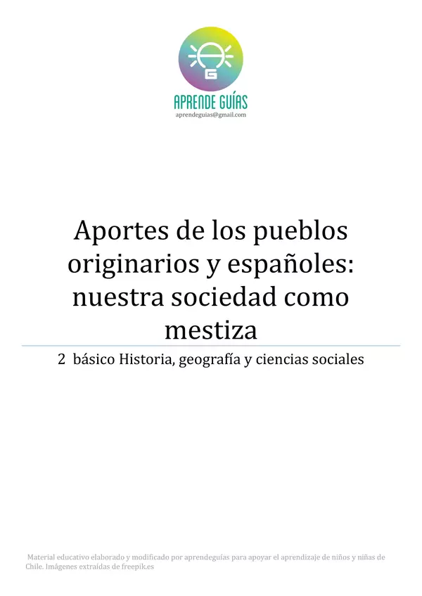 Aportes de los pueblos originarios y españoles: nuestra sociedad como mestiza