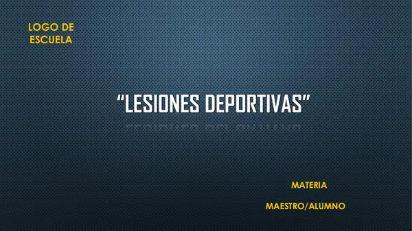 LESIONES DEPORTIVAS; "Prevenir antes que lamentar"