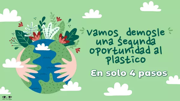 Proyecto Ambiental enfocado al plástico