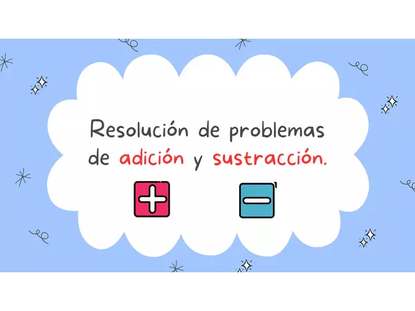 Resolución de problemas de adición y sustracción