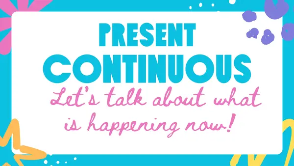 Present Continuous