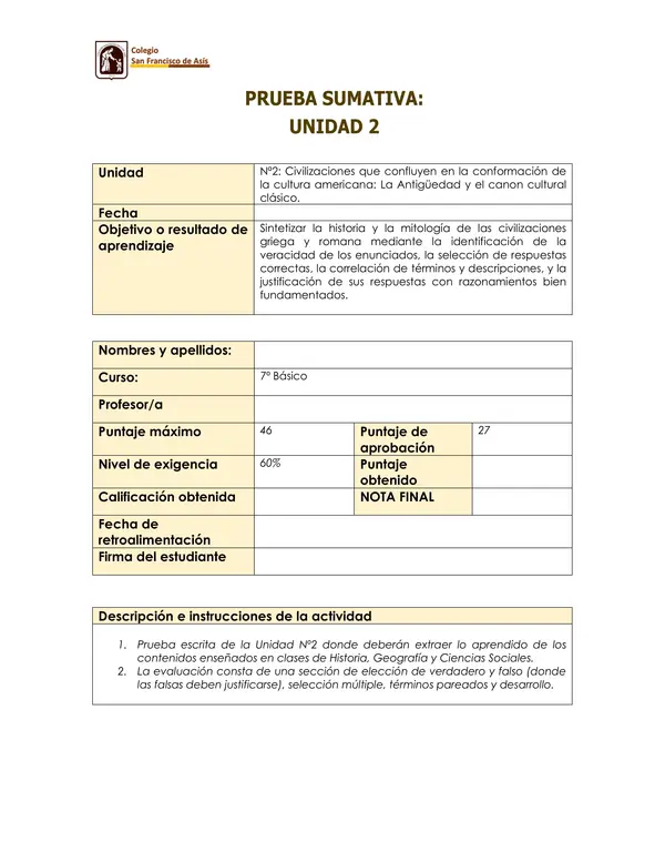 Prueba de u 2: Civilizaciones que confluyen en la conformación de la cultura americana. Séptimo