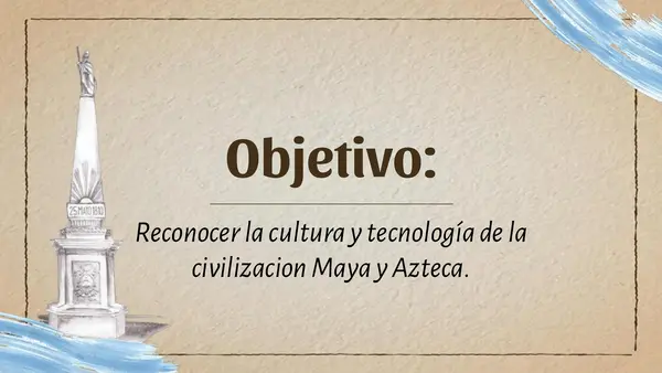  4° Básico "Cultura y tecnología de la civilizacion Maya y Azteca".