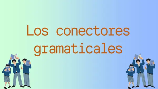 Conectores gramaticales | Recurso gratuito editable