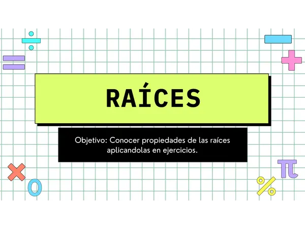 Clase “Propiedades de las Raíces” — lista para enseñar (PDF proyectable y link de CANVA))