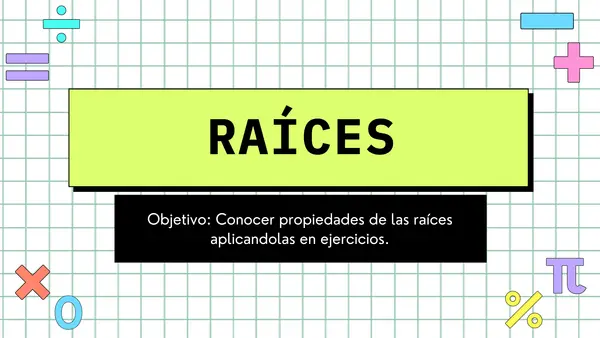 Clase “Propiedades de las Raíces” — lista para enseñar (PDF proyectable y link de CANVA))