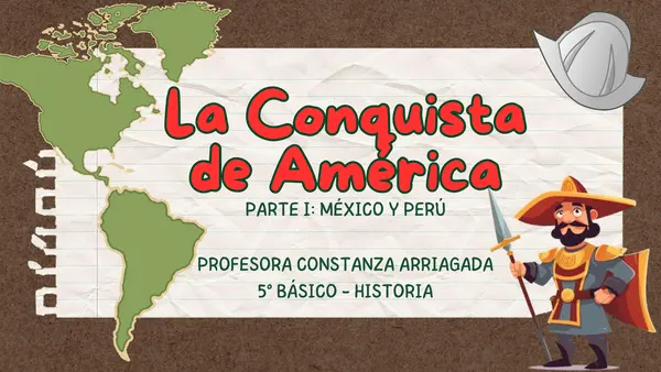 Presentación "La Conquista de América: México y Perú"
