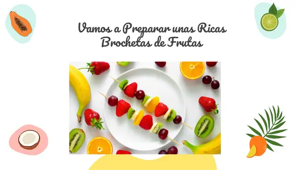 Paso a paso como hacer brochetas de frutas 