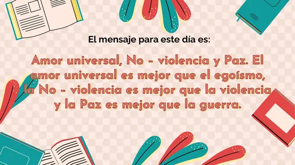EFEMÉRIDE DÍA ESCOLAR POR LA PAZ Y LA NO VIOLENCIA