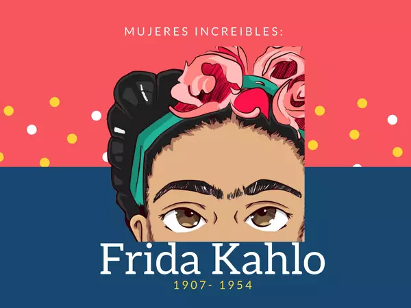 Mujeres increíbles: Frida Kahlo