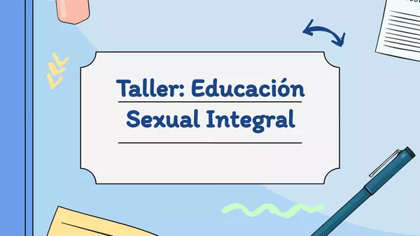 Taller de educación sexual integra, mirada desde lo masculino 