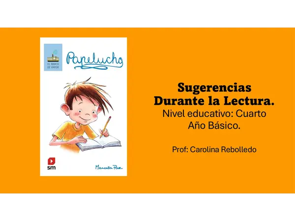 Papelucho - Estrategias durante la lectura