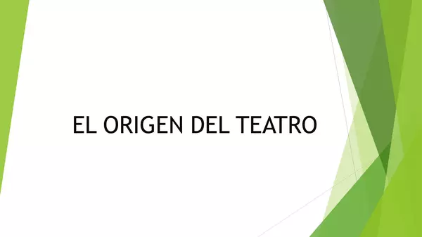 PRESENTACION EL ORIGEN DEL TEATRO, LENGUAJE, OCTAVO BASICO