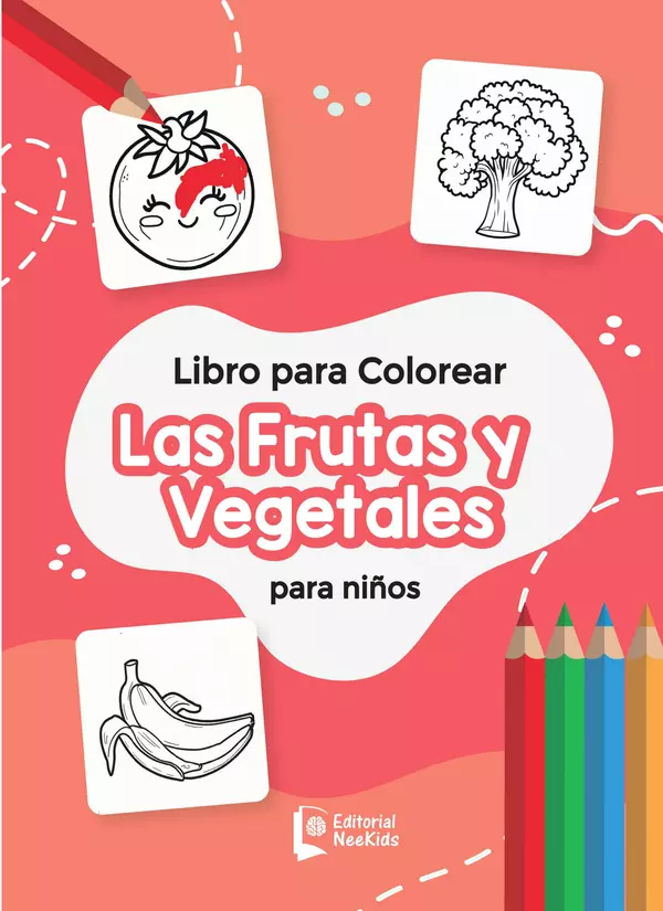 Libro para colorear: Las Frutas y Vegetales