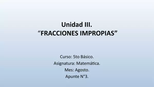 Presentación Fracciones Impropias Quinto Basico Matematicas