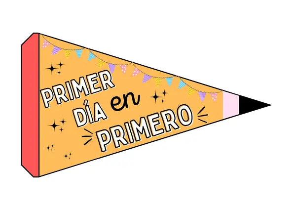 BANDERINES DE PRIMER DÍA DE CLASES