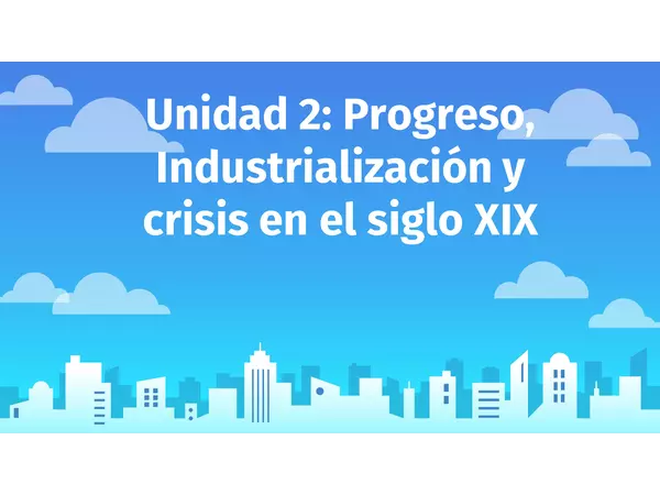 Clase 1 U2 El progreso indefinido en el mundo y Chile
