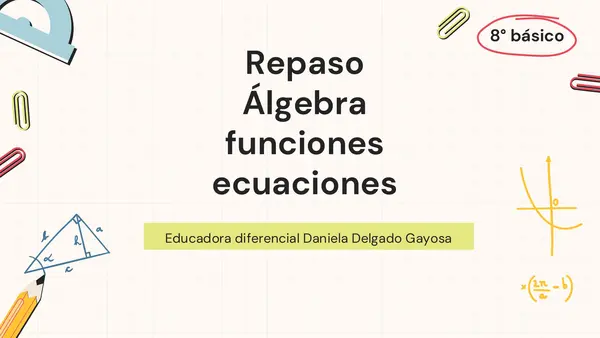 Repaso Álgebra, funciones y ecuaciones 