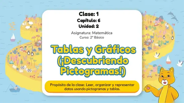Capitulo 6 Unidad 2 Tablas y graficos 2° Básico