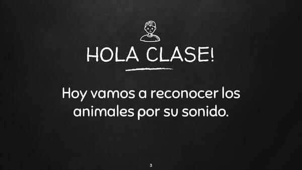 Reconocer los animales por su sonido.