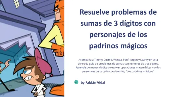 Problemas de sumas de 3 dígitos con los personajes de los padrinos mágicos