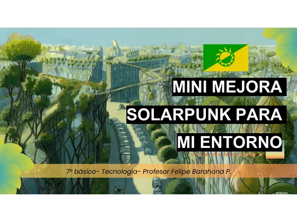 7° básico- Unidad 2- Solarpunk