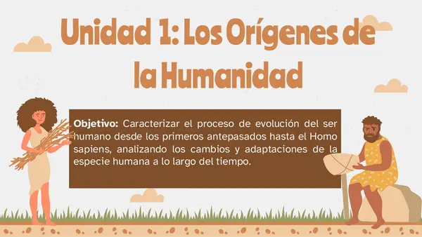 Unidad  1: Los Orígenes de la Humanidad
