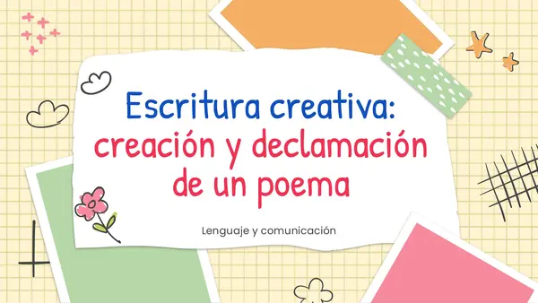 Escritura creativa: Creación y declamación de un poema