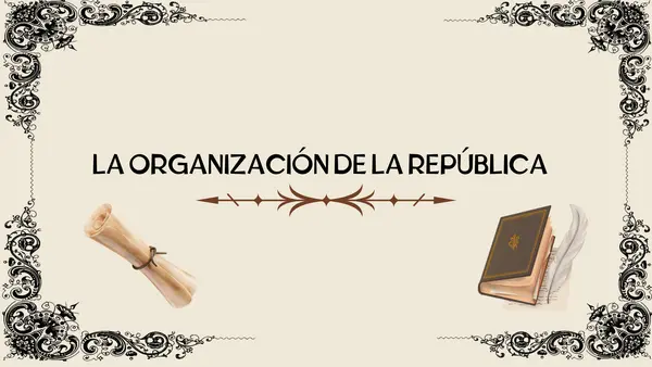 Presentación La organización de la república