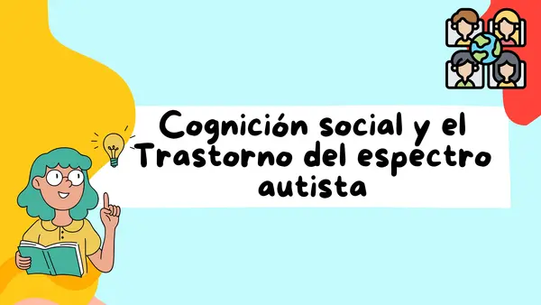 Cognición social y el Trastorno del espectro autista