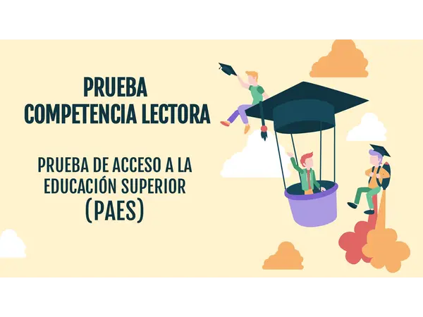 INTRODUCCIÓN A LA PRUEBA DE COMPETENCIA LECTORA - PAES
