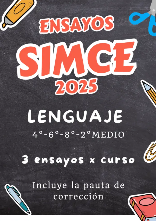 ENSAYOS SIMCE 2025 LENGUAJE: 4TO, 6TO, 8VO Y 2M