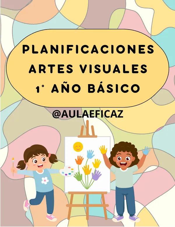 Planificaciones clase a clase de Artes 1° básico