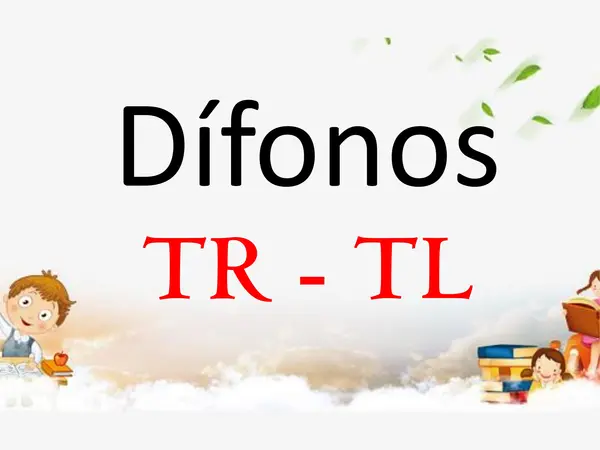 Grupos consonántico TR -TL 
